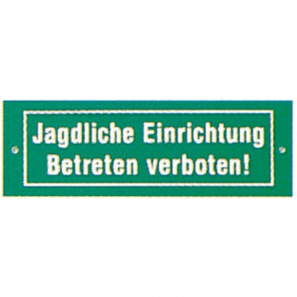 Schild "Jagdliche Einrichtung"